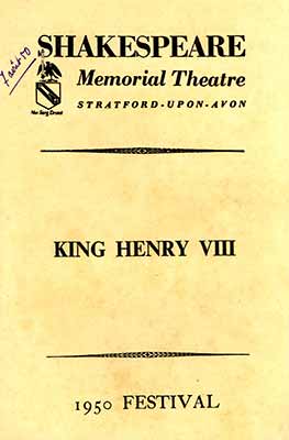 Programme King Henri VIII - Shakespeare Memorial Theatre - 1950 Festival - Private Collection Programme King Henri VIII - Shakespeare Memorial Theatre - 1950 Festival - Private Collection
