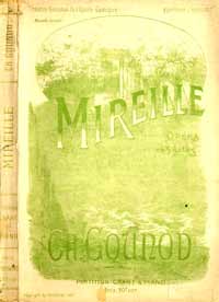 Musical score Mireille by Charles Gounod - Choudens 1901 - Private Collection Musical score Mireille by Charles Gounod - Choudens 1901 - Private Collection